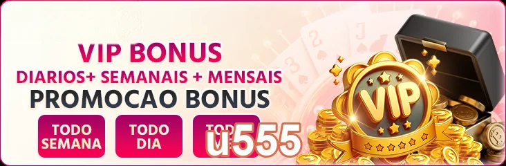 Promoção VIP do u555 com bônus diários e semanais.
